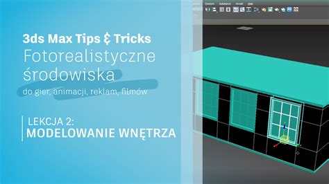 Modelowanie wnętrza architektonicznego w 3ds Max