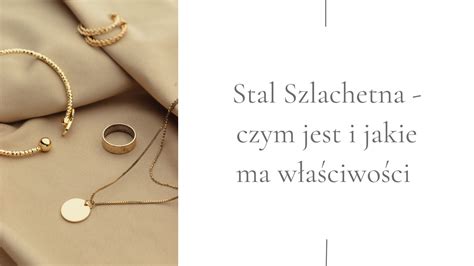 Stal szlachetna - właściwości