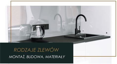 Różne rodzaje montażu zlewozmywaków kuchennych
