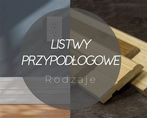 Różne rodzaje listew tynkarskich
