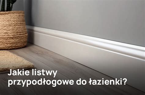 Przykłady zastosowania kleju montażowego: listwy przypodłogowe, panele ścienne, uchwyty